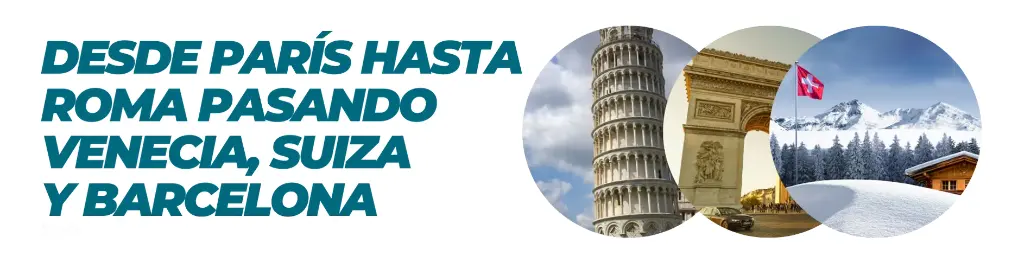 14 Días / 4 Países / 7 Ciudades de Europa